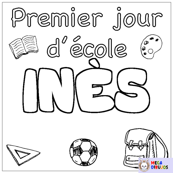 Coloración del nombre IN&Egrave;S - decorado primer d&iacute;a de escuela