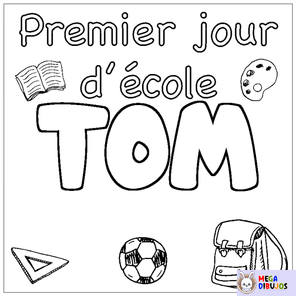 Coloración del nombre TOM - decorado primer d&iacute;a de escuela