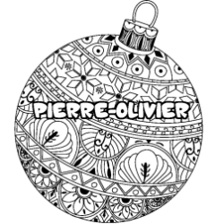 Coloración del nombre PIERRE-OLIVIER - decorado bola de Navidad