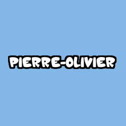 Coloración del nombre PIERRE-OLIVIER