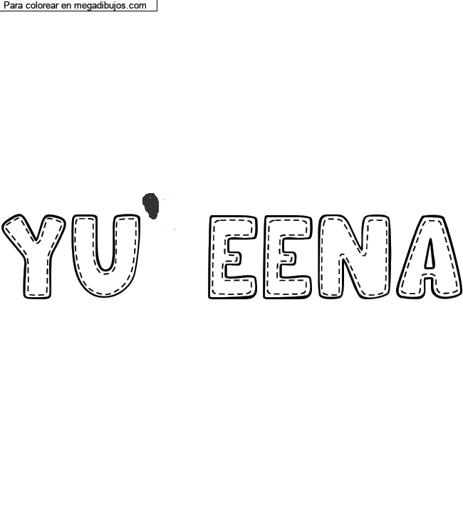 Dibujo para colorear con nombre personalizado "YU'EENA" por un invitado