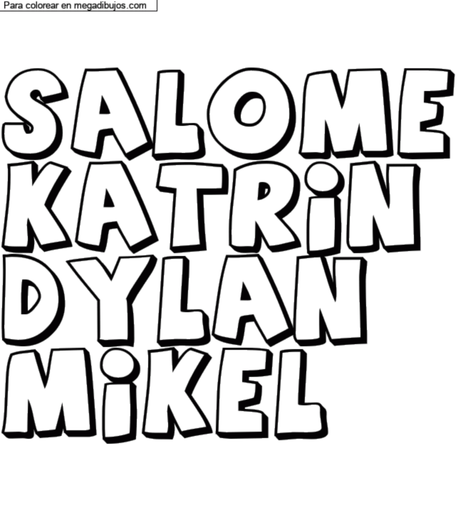Dibujo para colorear con nombre personalizado "SALOME
KATRIN
DYLAN
MIKEL" por un invitado