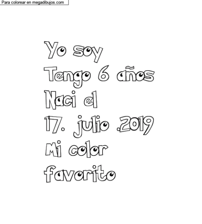 Dibujo para colorear con nombre personalizado "Yo soy 
Tengo 6 años
Naci el
17. julio .2019
Mi color 
favorito" por un invitado