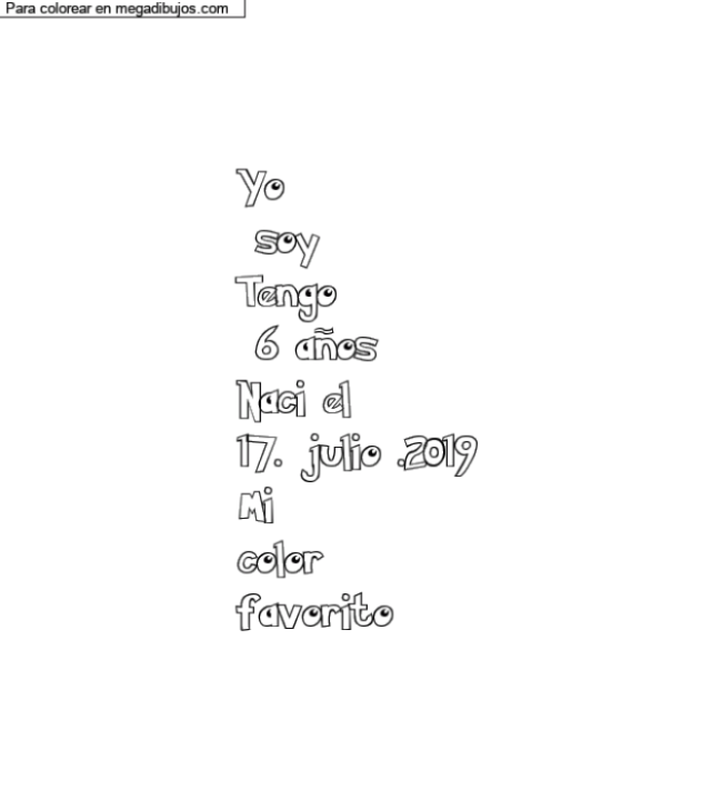 Dibujo para colorear con nombre personalizado "Yo
 soy 
Tengo
 6 años
Naci el
17. julio .2019
Mi 
color 
favorito" por un invitado