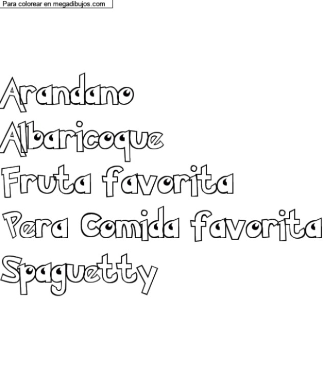 Dibujo para colorear con nombre personalizado "Arandano
Albaricoque
Fruta favorita 
Pera Comida favorita
Spaguetty" por un invitado
